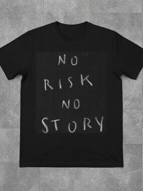 No Risk No Story Vintage Grunge Quote T-Shirt Motivational Streetwear Graphic